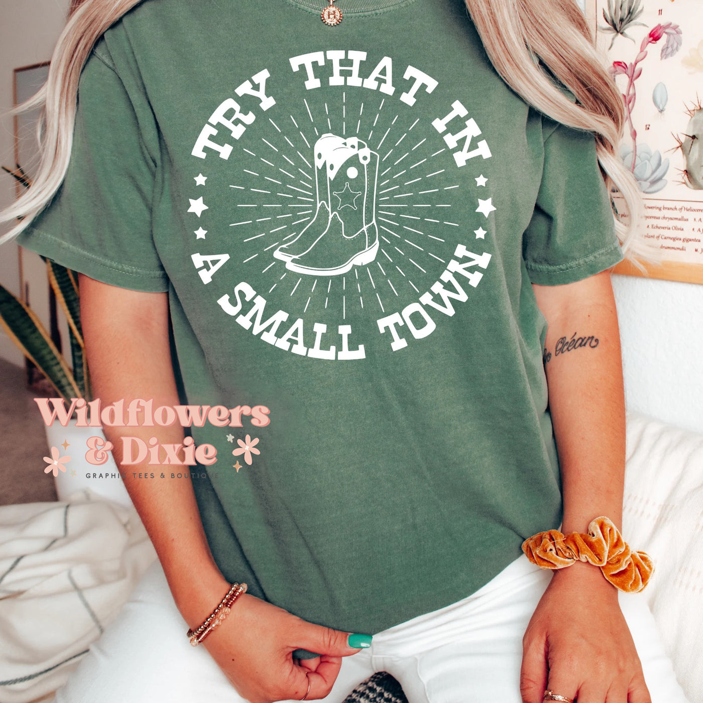 "Try That in a Small Town" T-shirt  (shown on Comfort Colors "Light Green")