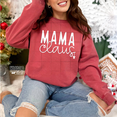"Mama Clause" *Puff Ink* Sweatshirt or T-shirt (shown on Comfort Colors "Crimson")