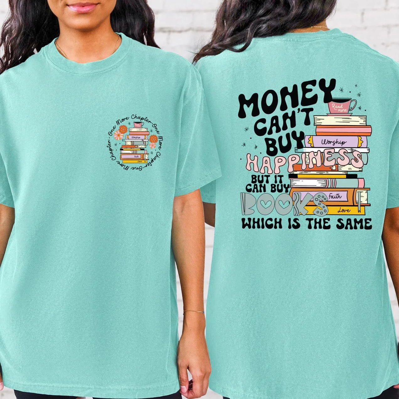 "Money Can't Buy Happiness But It Can Buy Books" Front/Back Comfort Colors T-shirt