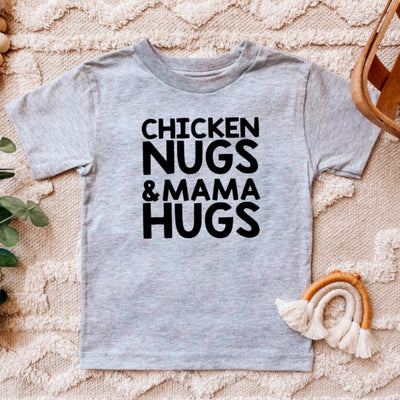 "Chicken Nugs & Mama Hugs" Infant/Toddler/Youth T-shirt (Black or White Design)