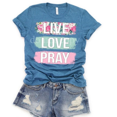 "Live Love Pray" T-shirt (shown on "Hthr Slate")
