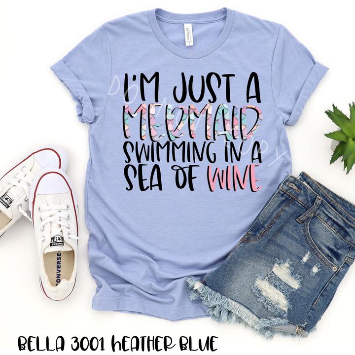 🌟 SALE 🌟 "I'm Just a Mermaid Swimming in a Sea of Wine" T-shirt