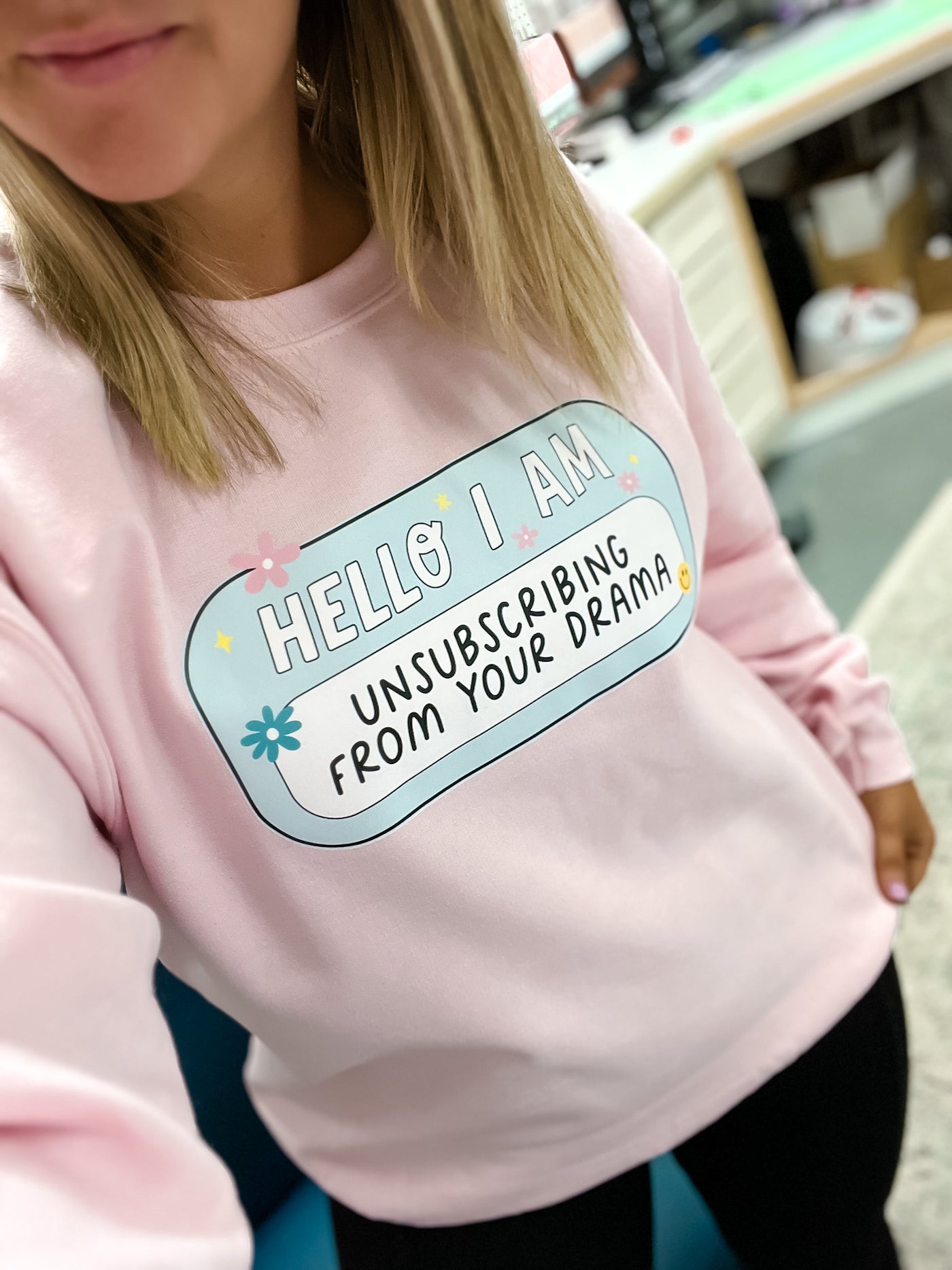 READY TO SHIP "Hello I am: Unsubscribing From Your Drama" Sweatshirt