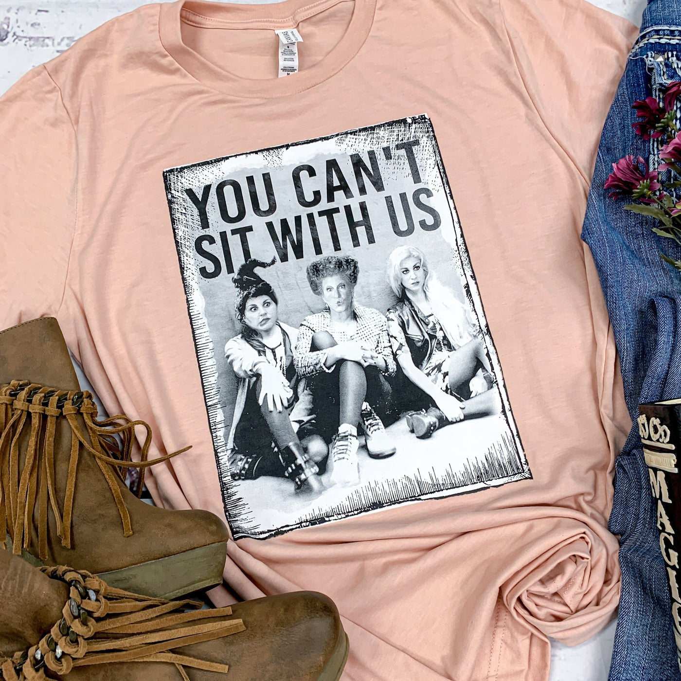 🌟 SALE 🌟 "You Can't Sit with Us" T-shirt (shown on "Hthr Peach")