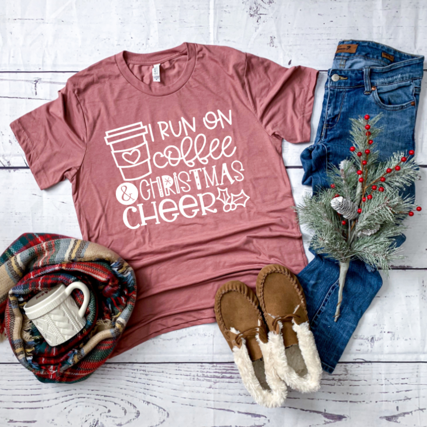 "I Run on Coffee & Christmas Cheer" T-shirt (shown on "Mauve")